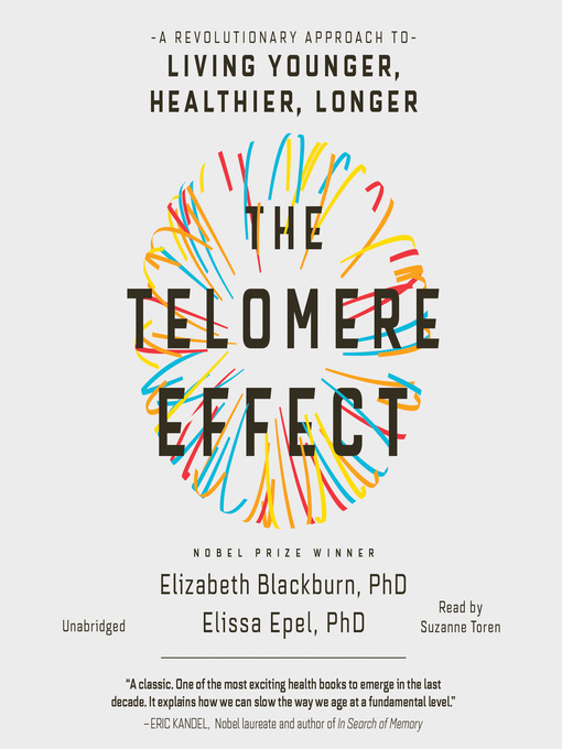 Title details for The Telomere Effect by Dr. Elizabeth Blackburn - Available
